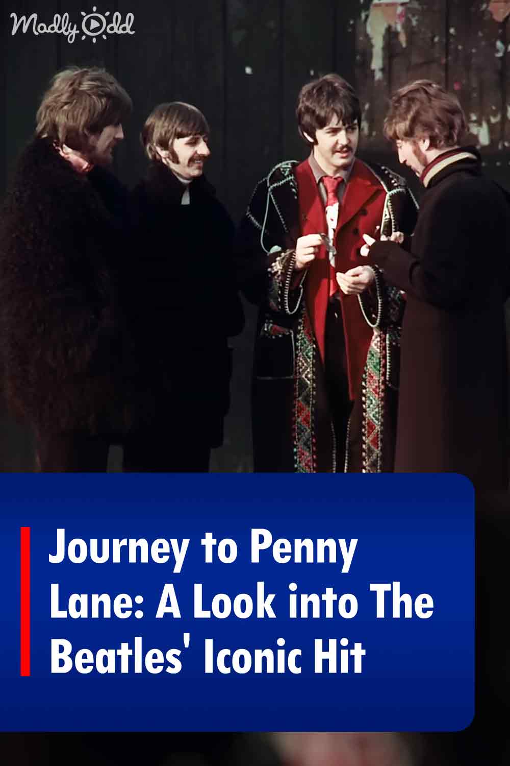 Journey to Penny Lane: A Look into The Beatles\' Iconic Hit