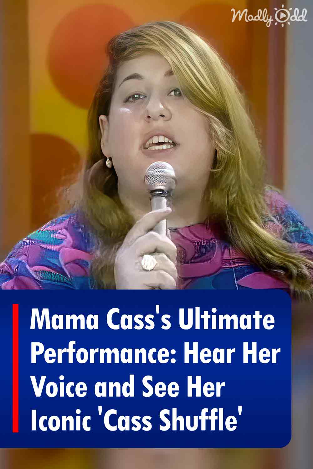 Mama Cass\'s Ultimate Performance: Hear Her Voice and See Her Iconic \'Cass Shuffle\'
