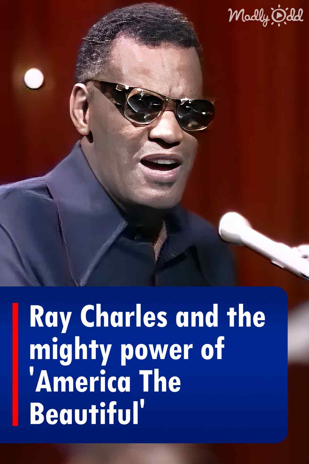 Ray Charles and the mighty power of \'America The Beautiful\'