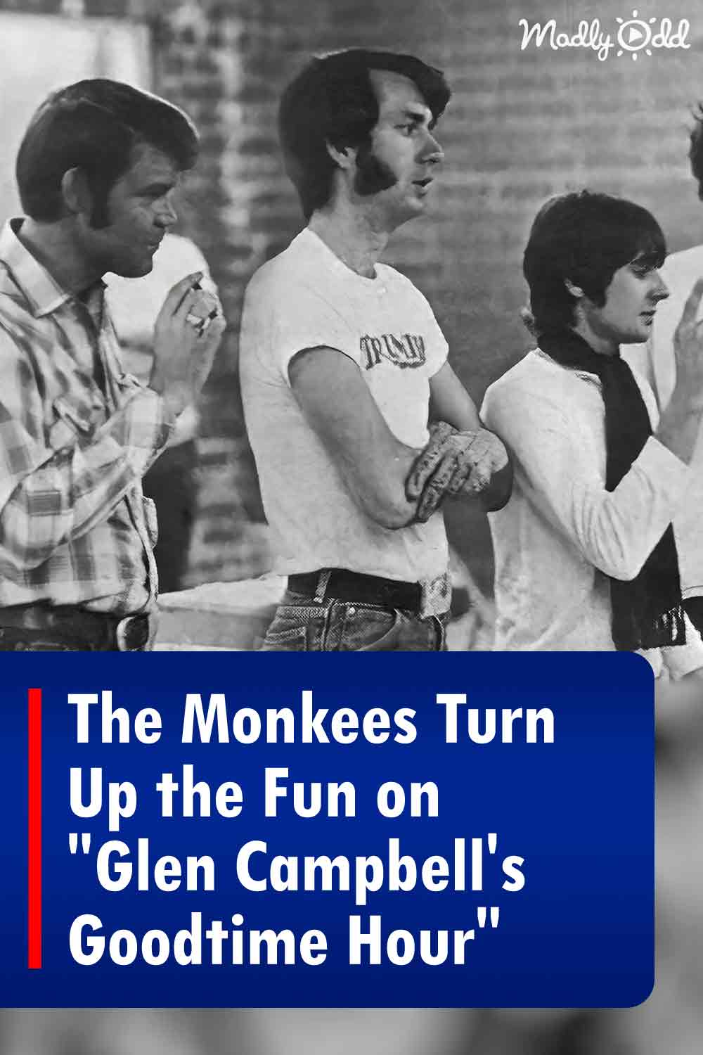 The Monkees Turn Up the Fun on \