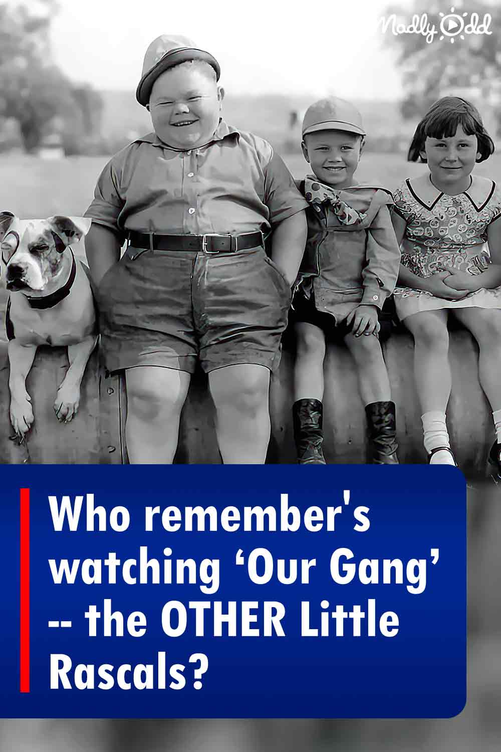 Who remember\'s watching ‘Our Gang’ -- the OTHER Little Rascals?