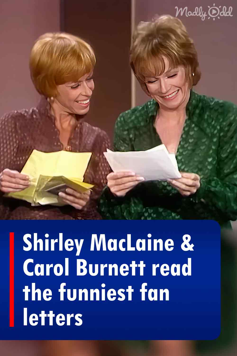 Shirley MacLaine & Carol Burnett read the funniest fan letters
