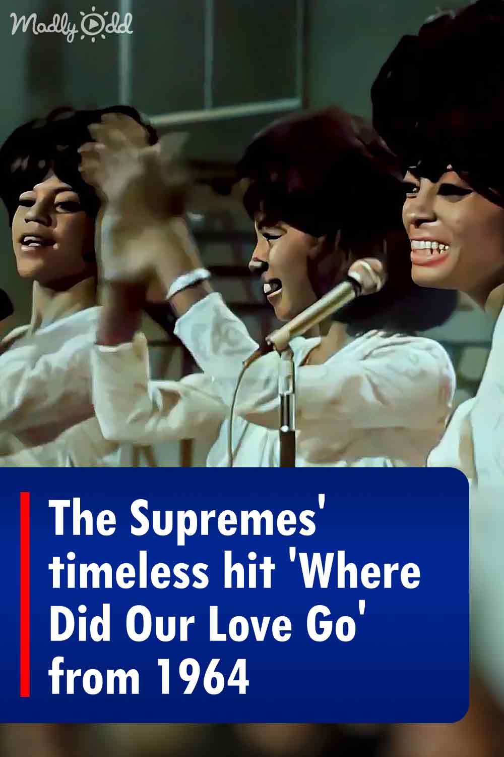 The Supremes\' timeless hit \'Where Did Our Love Go\' from 1964
