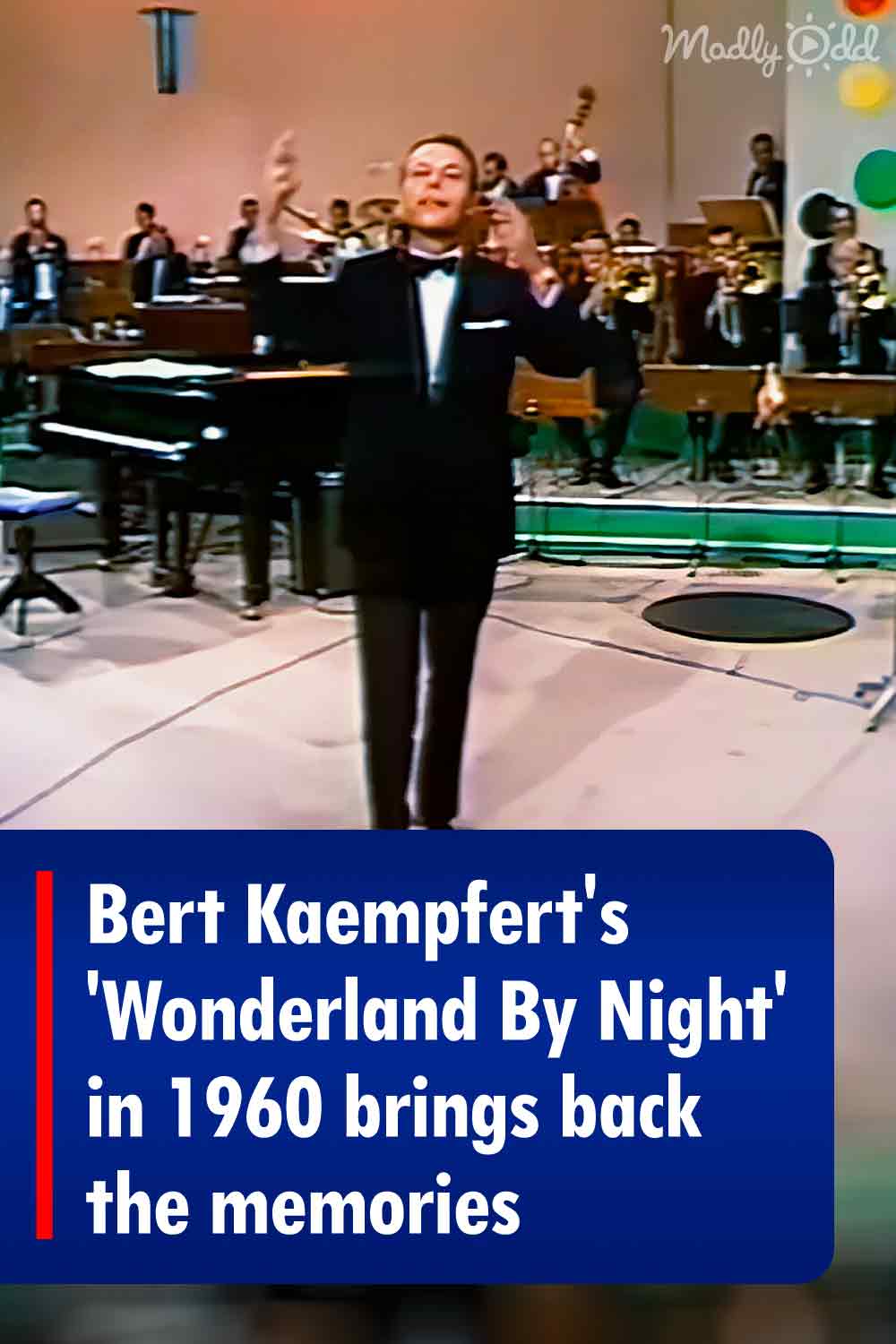Bert Kaempfert\'s \'Wonderland By Night\' in 1960 brings back the memories