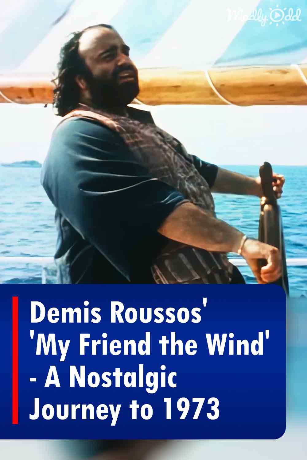 Demis Roussos\' \'My Friend the Wind\' - A Nostalgic Journey to 1973
