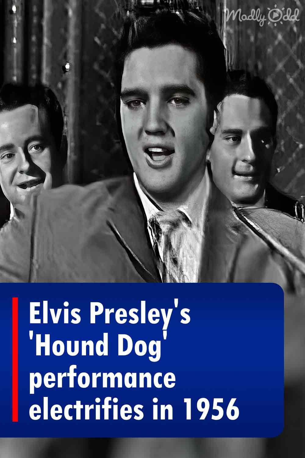 Elvis Presley\'s \'Hound Dog\' performance electrifies in 1956