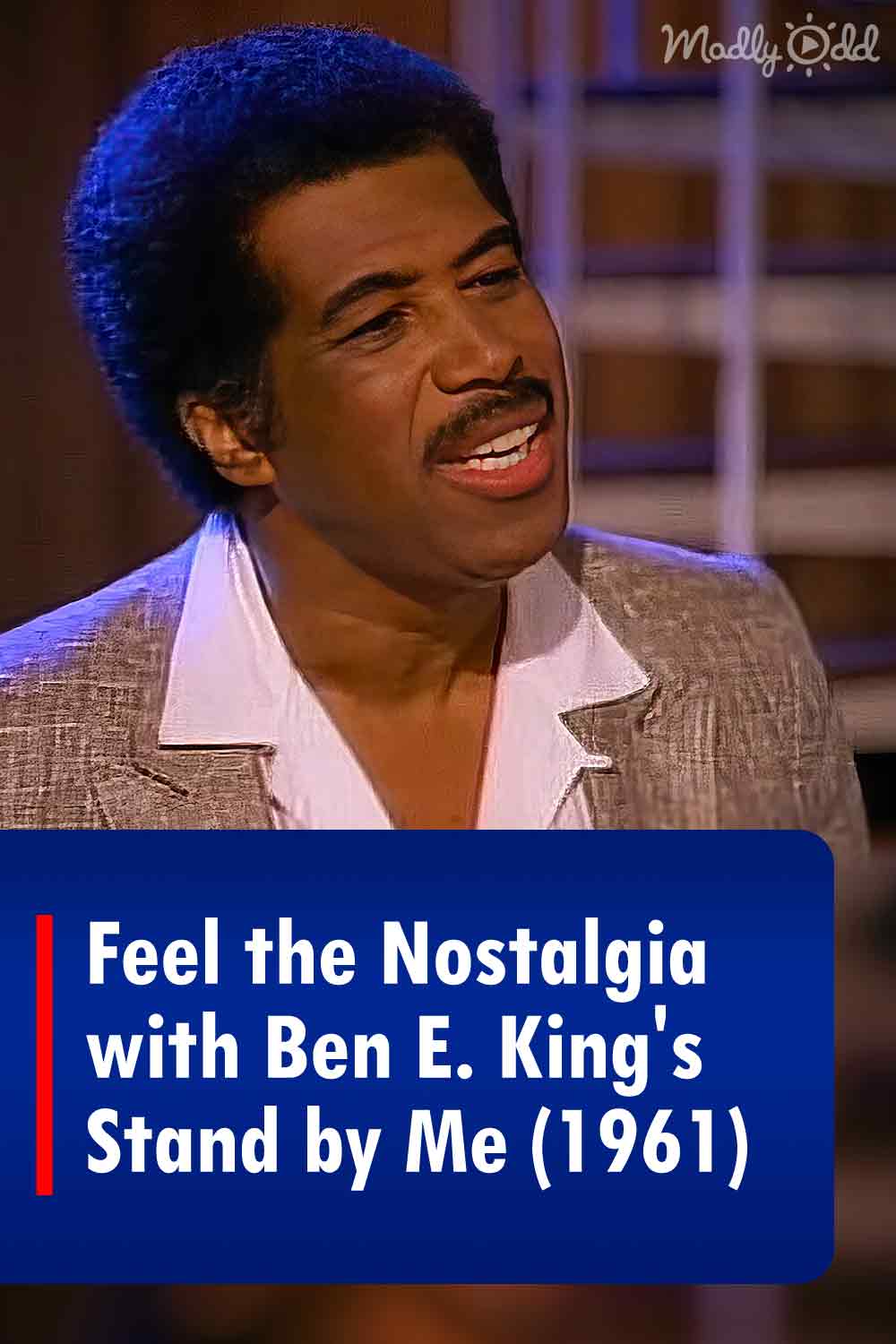 Feel the Nostalgia with Ben E. King\'s Stand by Me (1961)