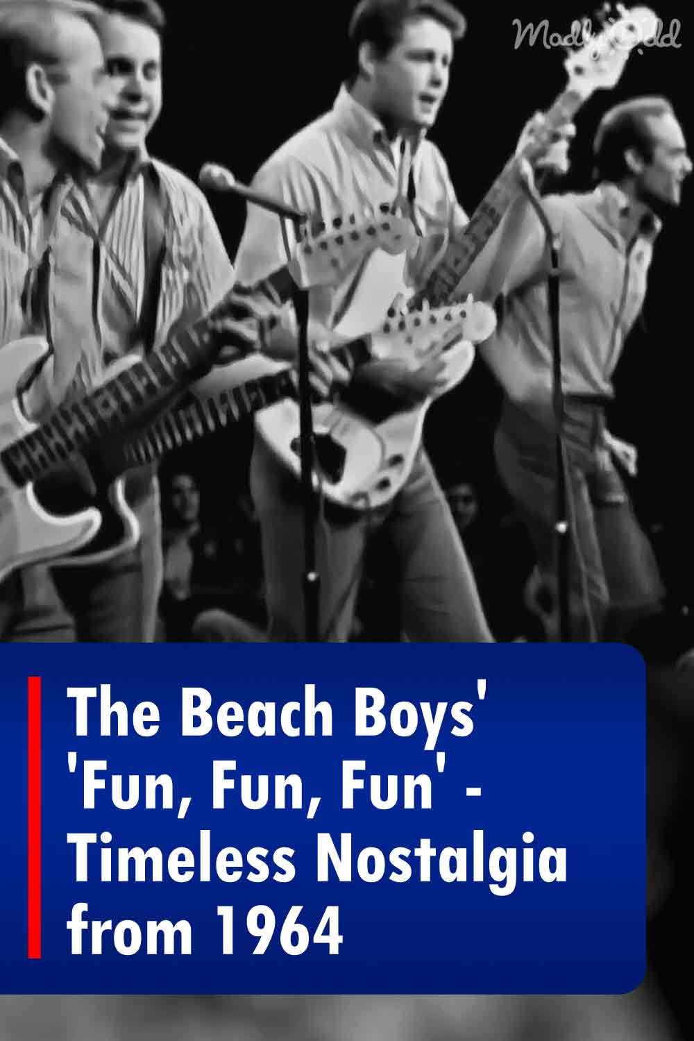 The Beach Boys\' \'Fun, Fun, Fun\' - Timeless Nostalgia from 1964