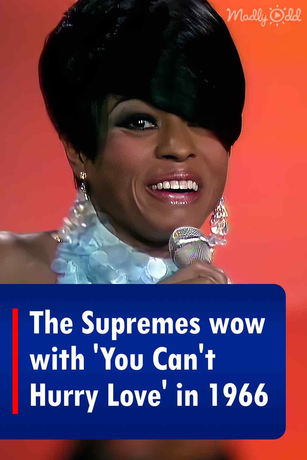 The Supremes wow with \'You Can\'t Hurry Love\' in 1966