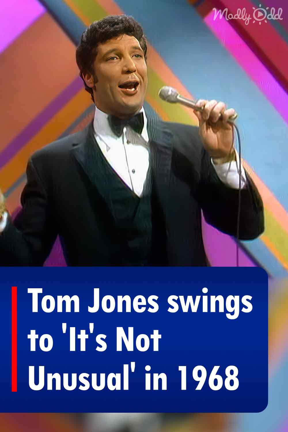 Tom Jones swings to \'It\'s Not Unusual\' in 1968