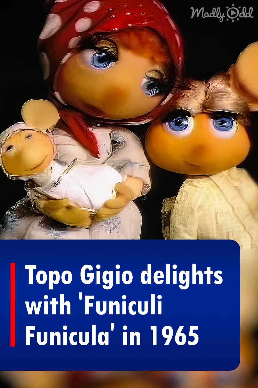 Topo Gigio delights with \'Funiculi Funicula\' in 1965