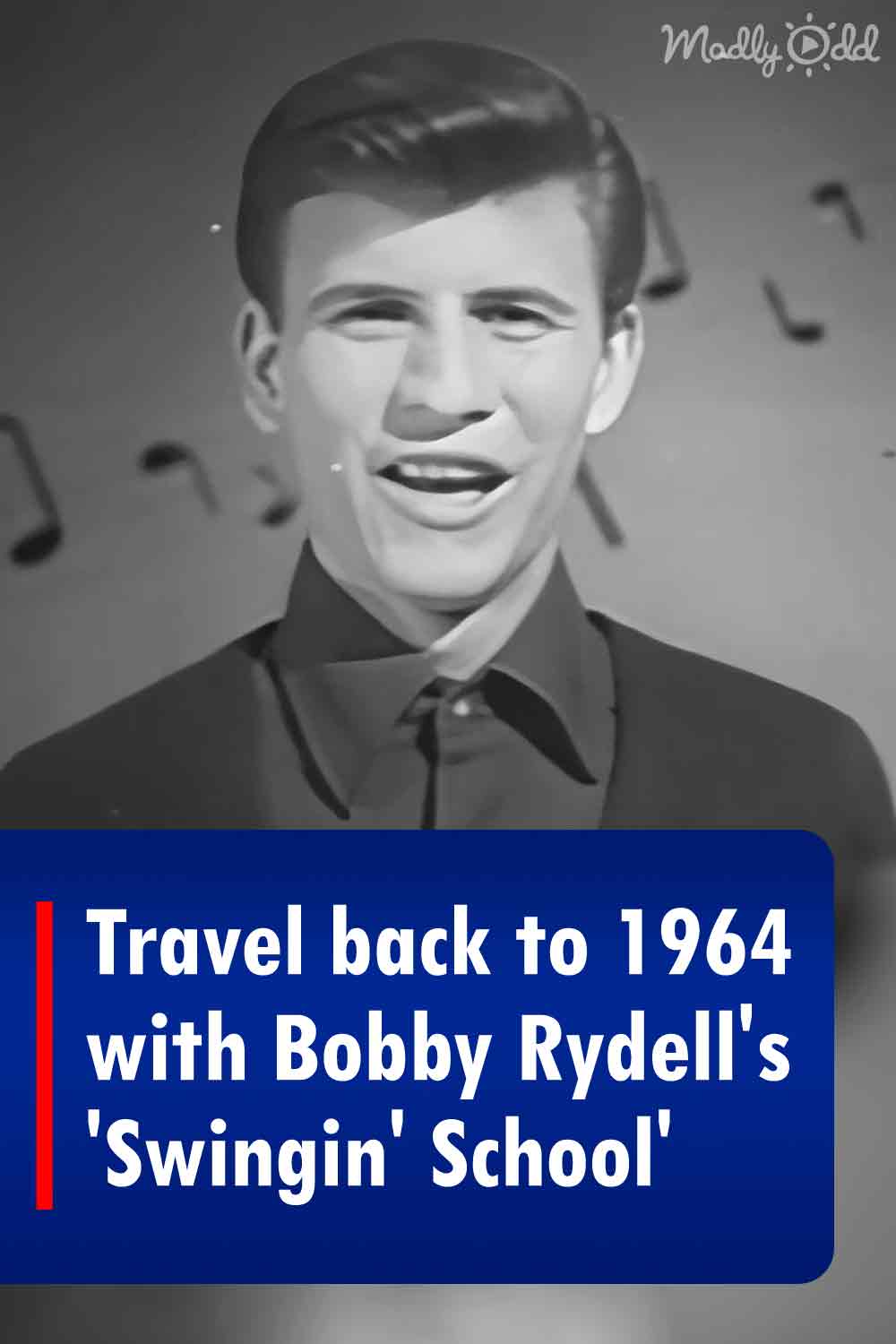 Travel back to 1964 with Bobby Rydell\'s \'Swingin\' School\'
