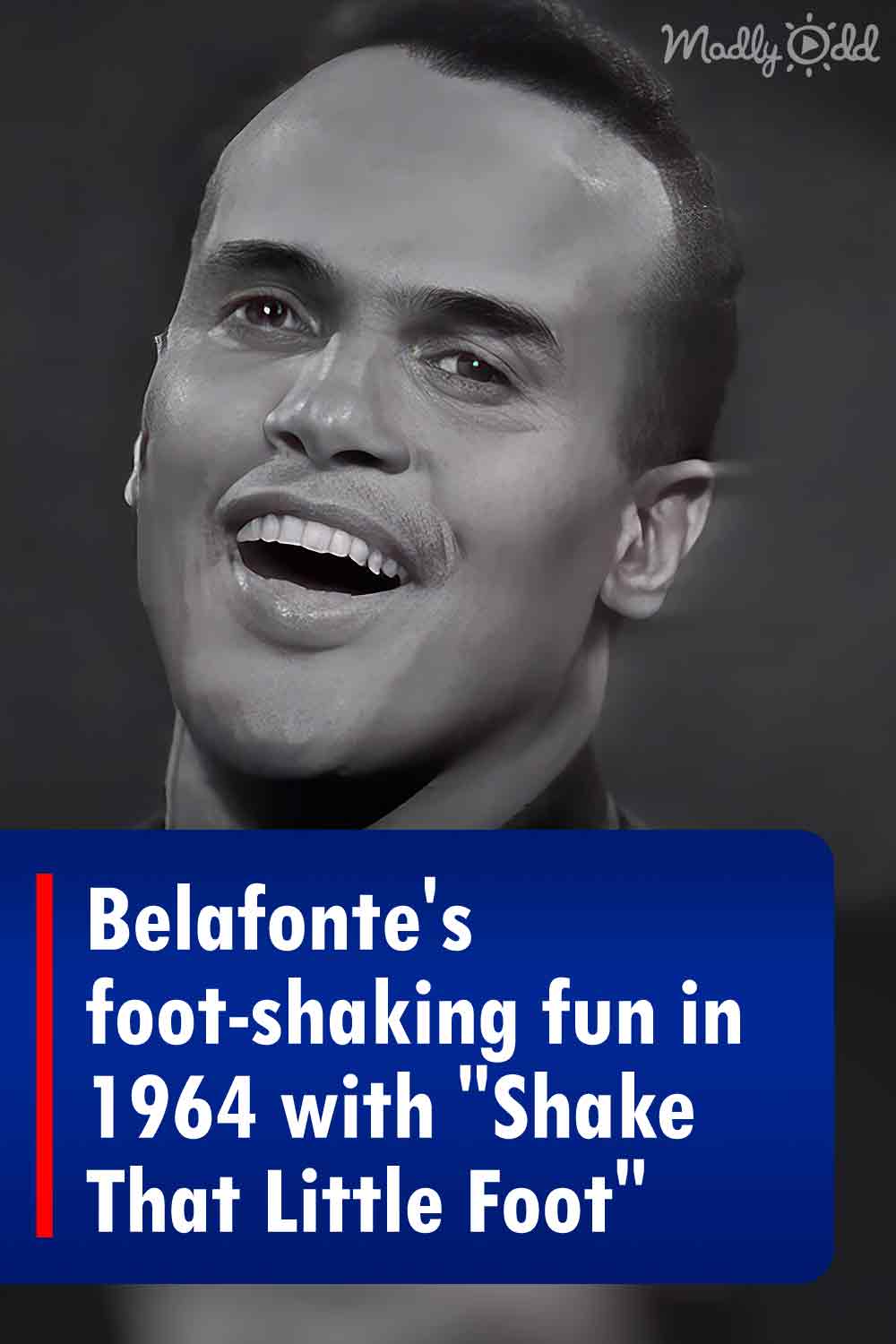 Belafonte\'s foot-shaking fun in 1964 with \