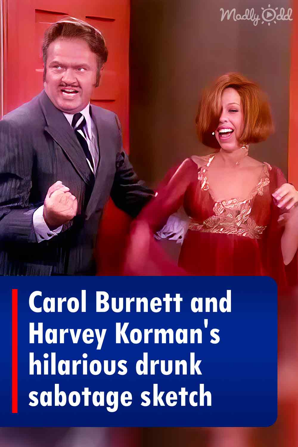 Carol Burnett and Harvey Korman\'s hilarious drunk sabotage sketch