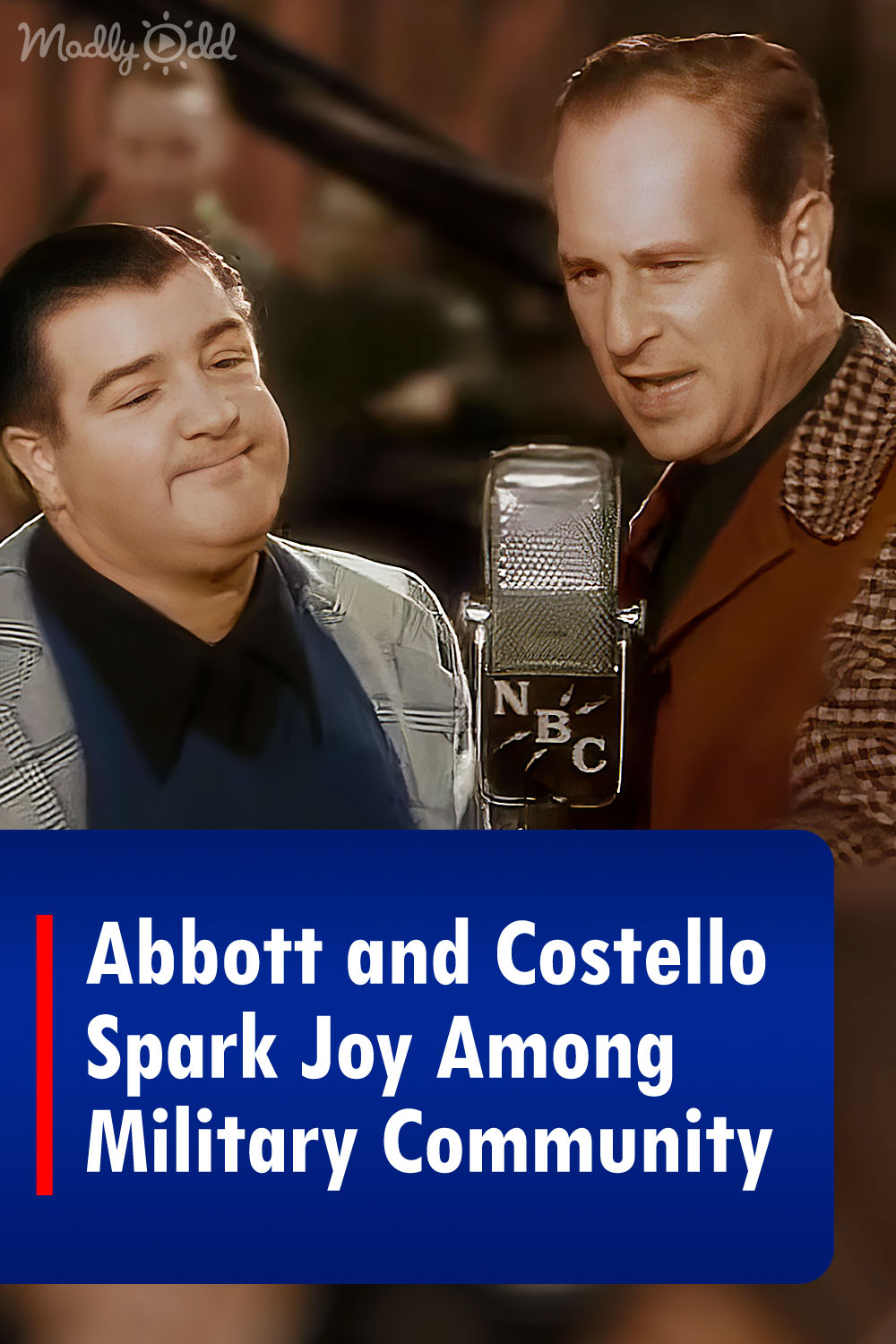 Abbott and Costello Spark Joy Among Military Community
