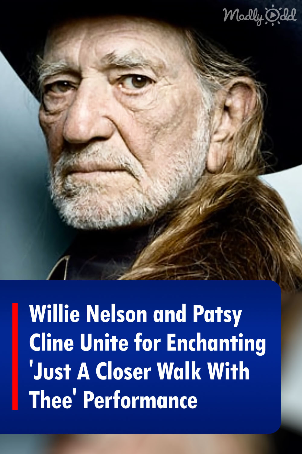 Willie Nelson and Patsy Cline Unite for Enchanting \'Just A Closer Walk With Thee\' Performance