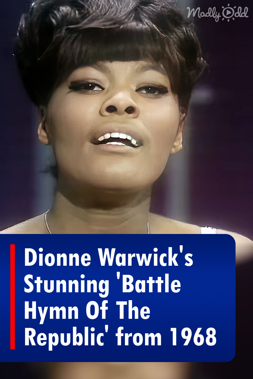 Dionne Warwick\'s Stunning \'Battle Hymn Of The Republic\' from 1968