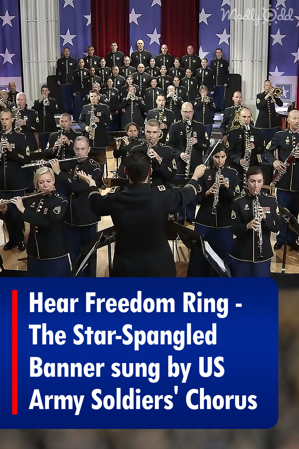 Hear Freedom Ring - The Star-Spangled Banner sung by US Army Soldiers\' Chorus
