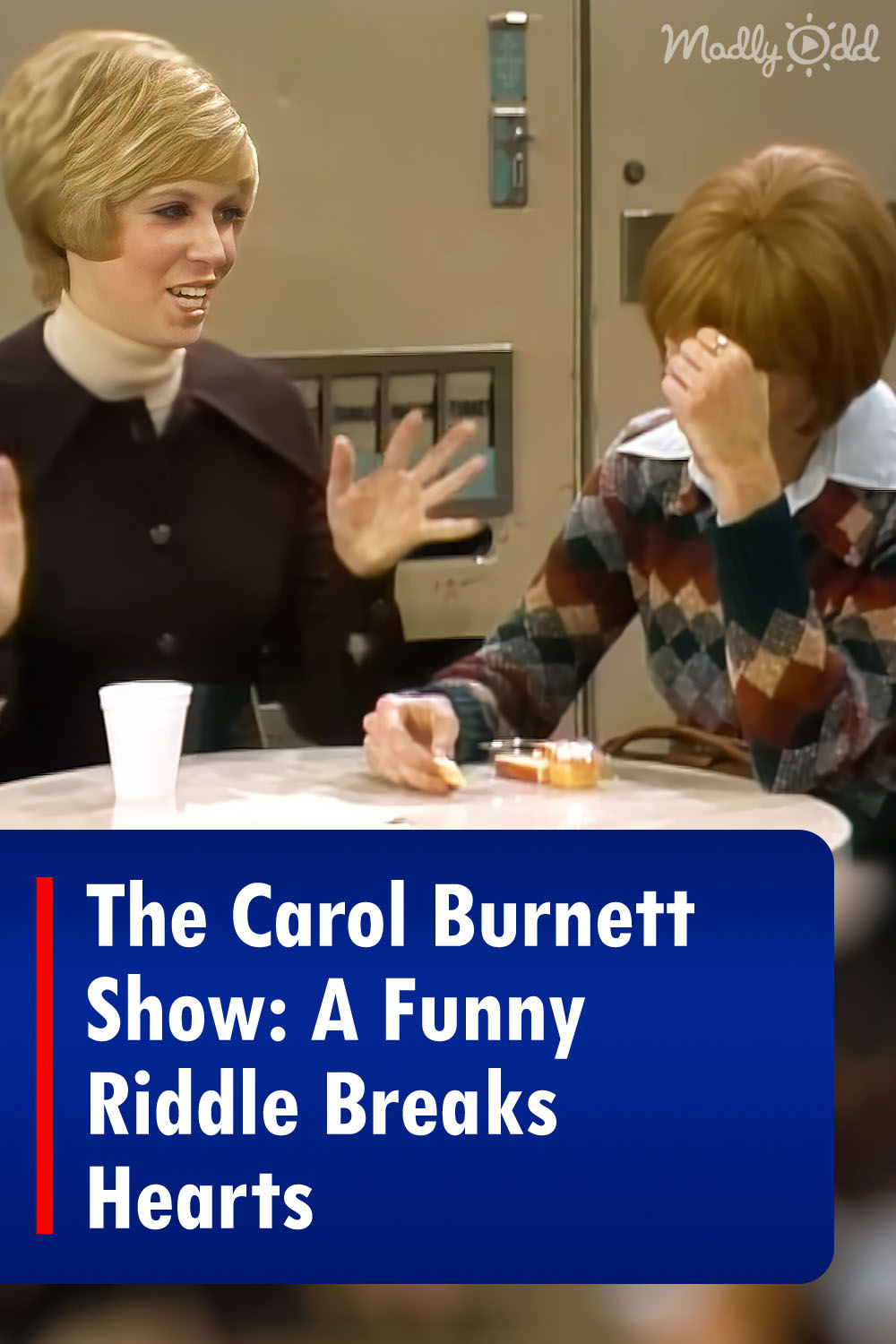 The Carol Burnett Show: A Funny Riddle Breaks Hearts