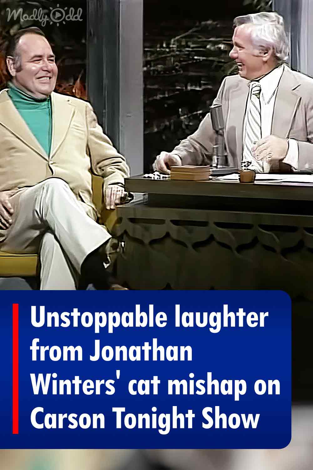 Unstoppable laughter from Jonathan Winters’ cat mishap on Carson ...