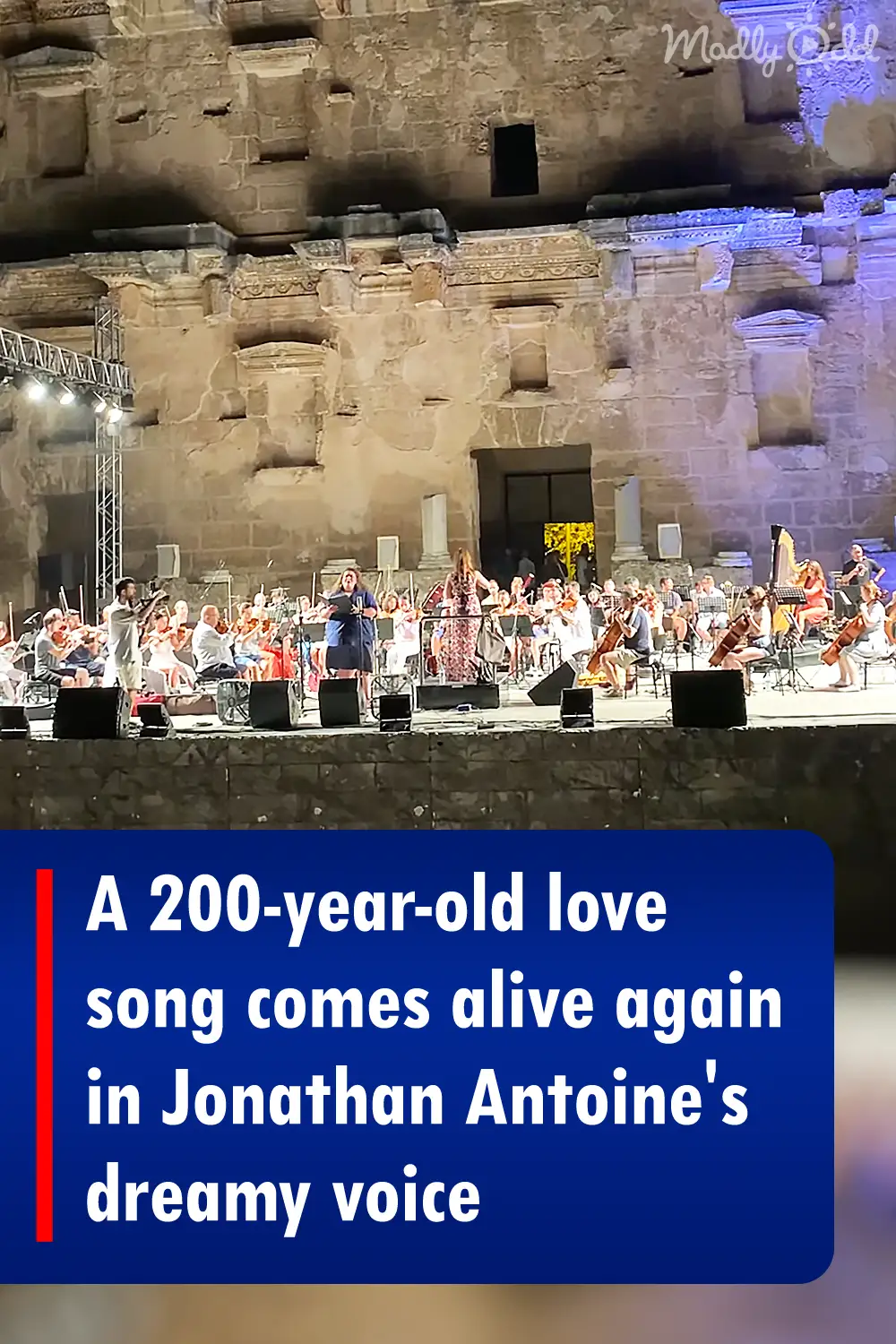 A 200-year-old love song comes alive again in Jonathan Antoine\'s dreamy voice