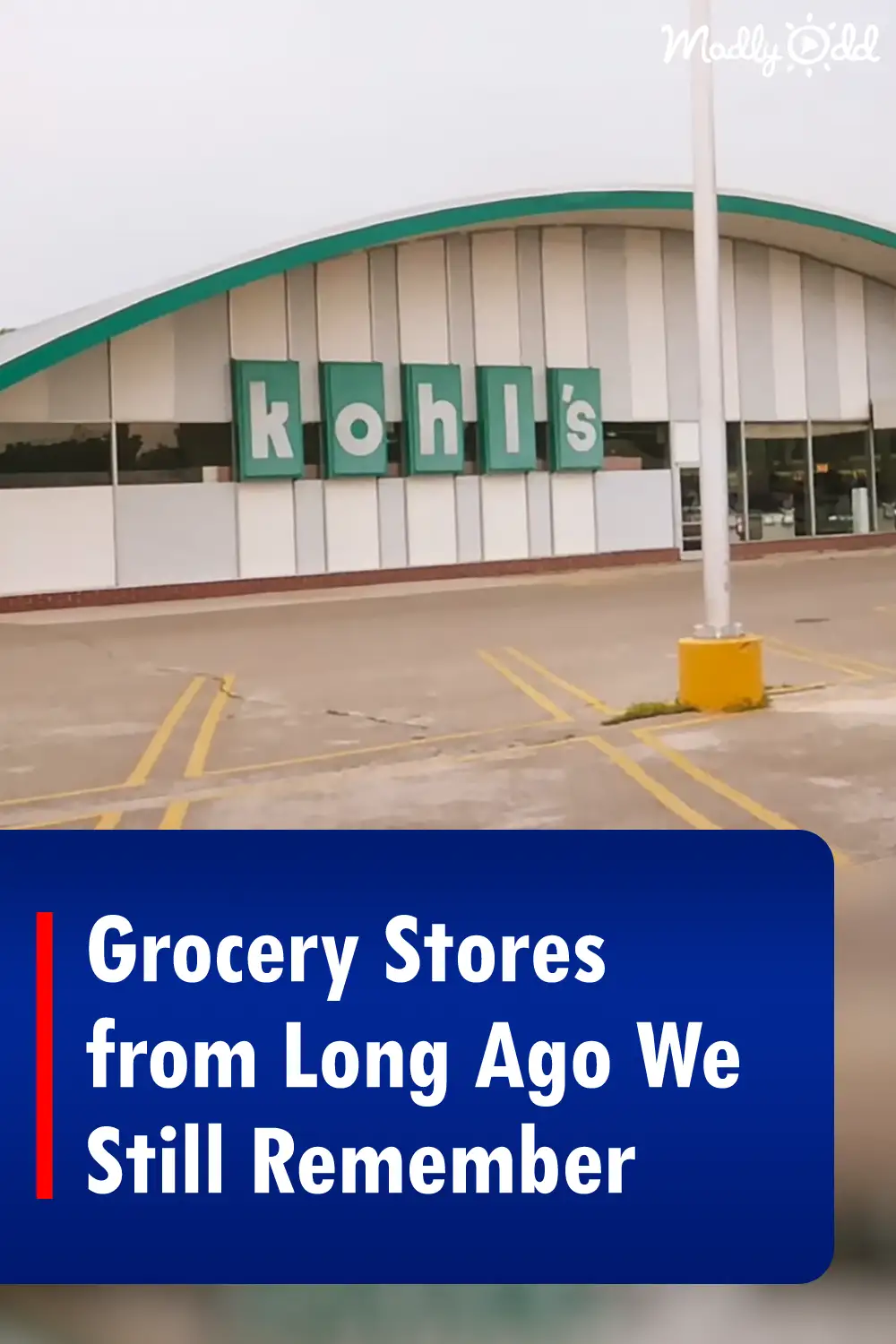 Grocery Stores from Long Ago We Still Remember