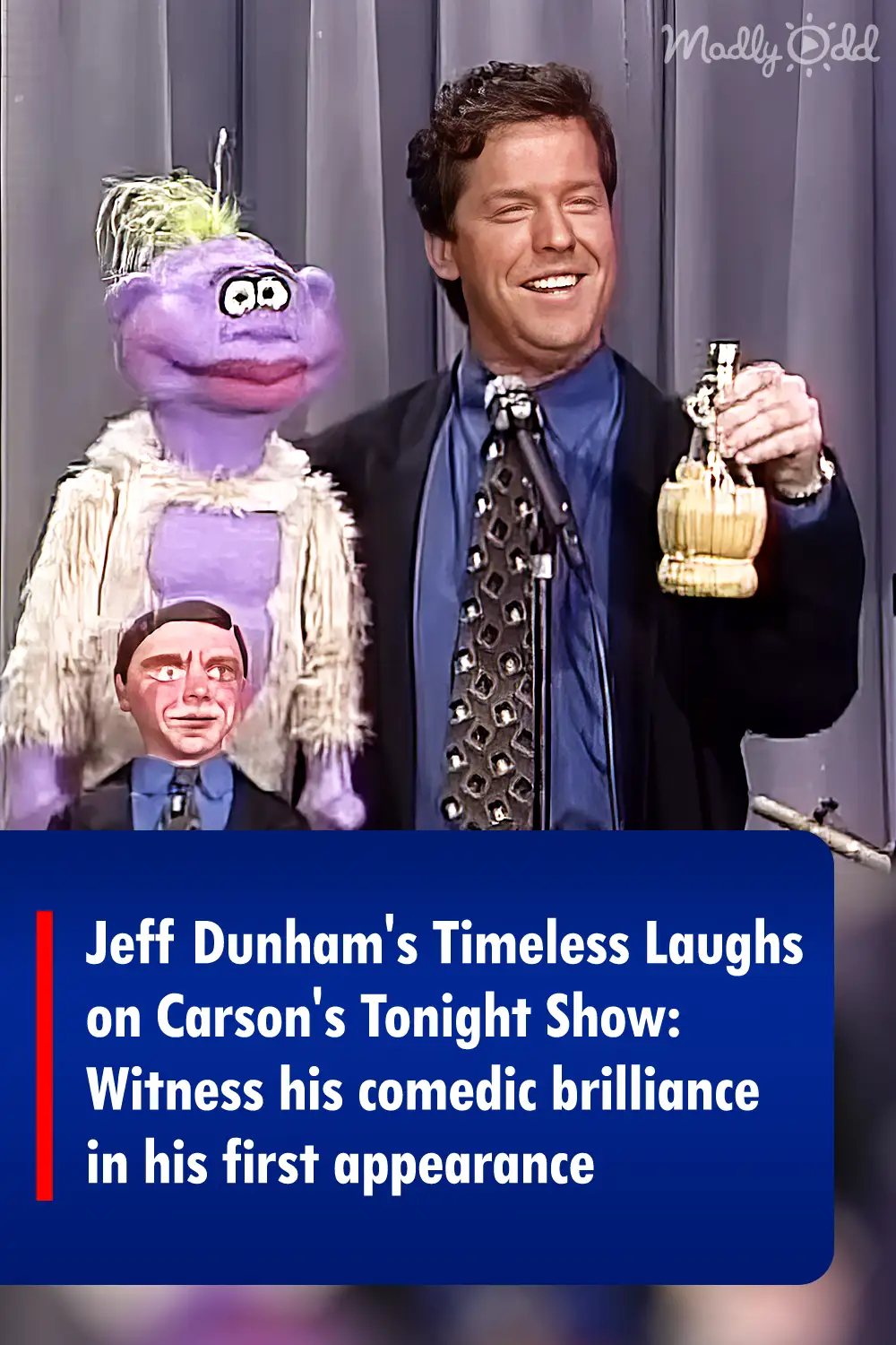 Jeff Dunham's Timeless Laughs on Carson's Tonight Show: Witness his comedic brilliance in his first appearance