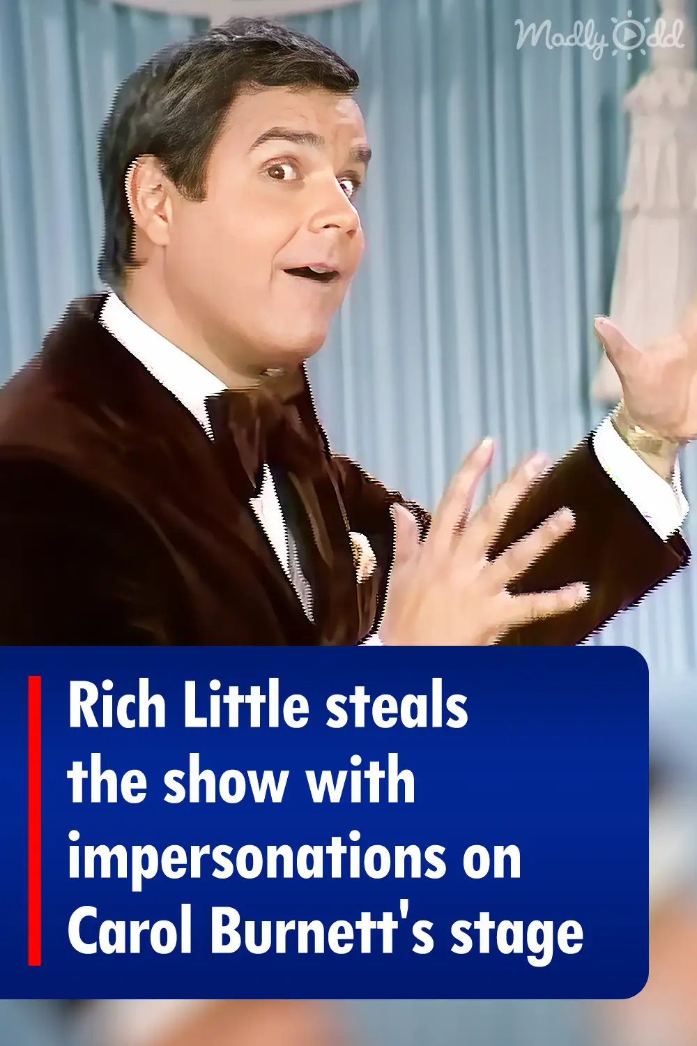 Rich Little steals the show with impersonations on Carol Burnett\'s stage