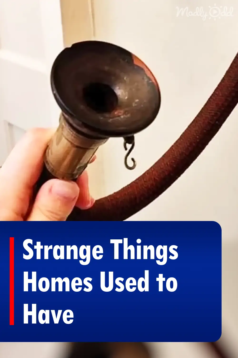 Strange Things Homes Used to Have