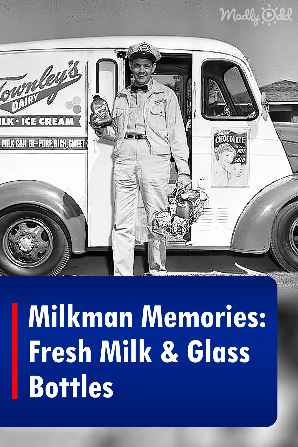 Milkman Memories: Fresh Milk & Glass Bottles