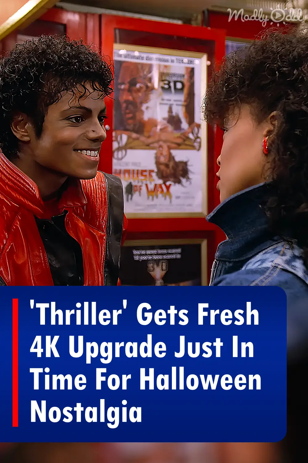 \'Thriller\' Gets Fresh 4K Upgrade Just In Time For Halloween Nostalgia