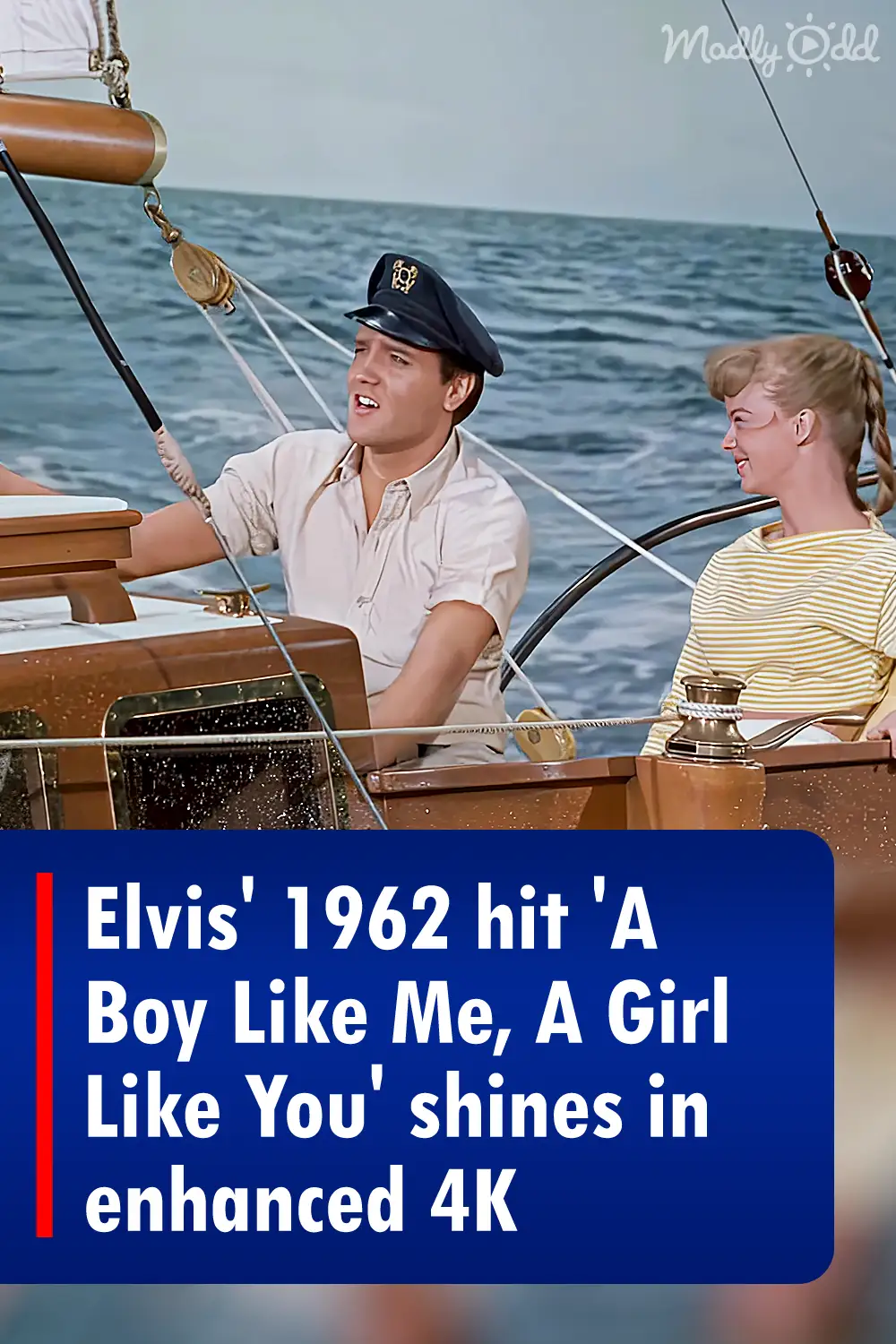 Elvis\' 1962 hit \'A Boy Like Me, A Girl Like You\' shines in enhanced 4K