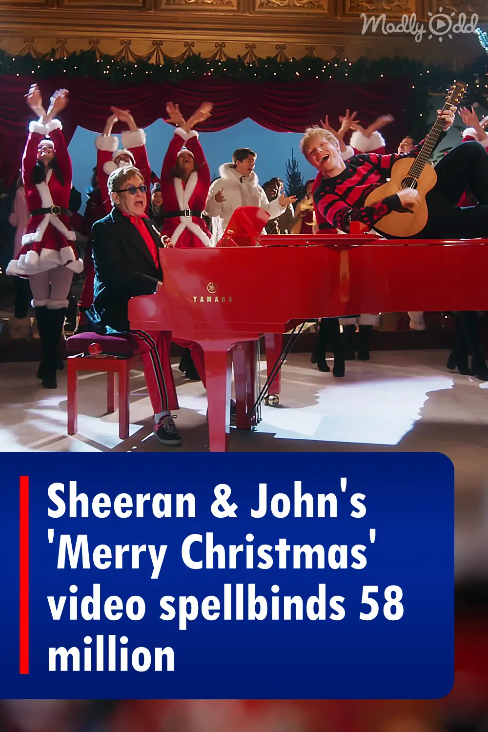 Sheeran & John\'s \'Merry Christmas\' video spellbinds 58 million