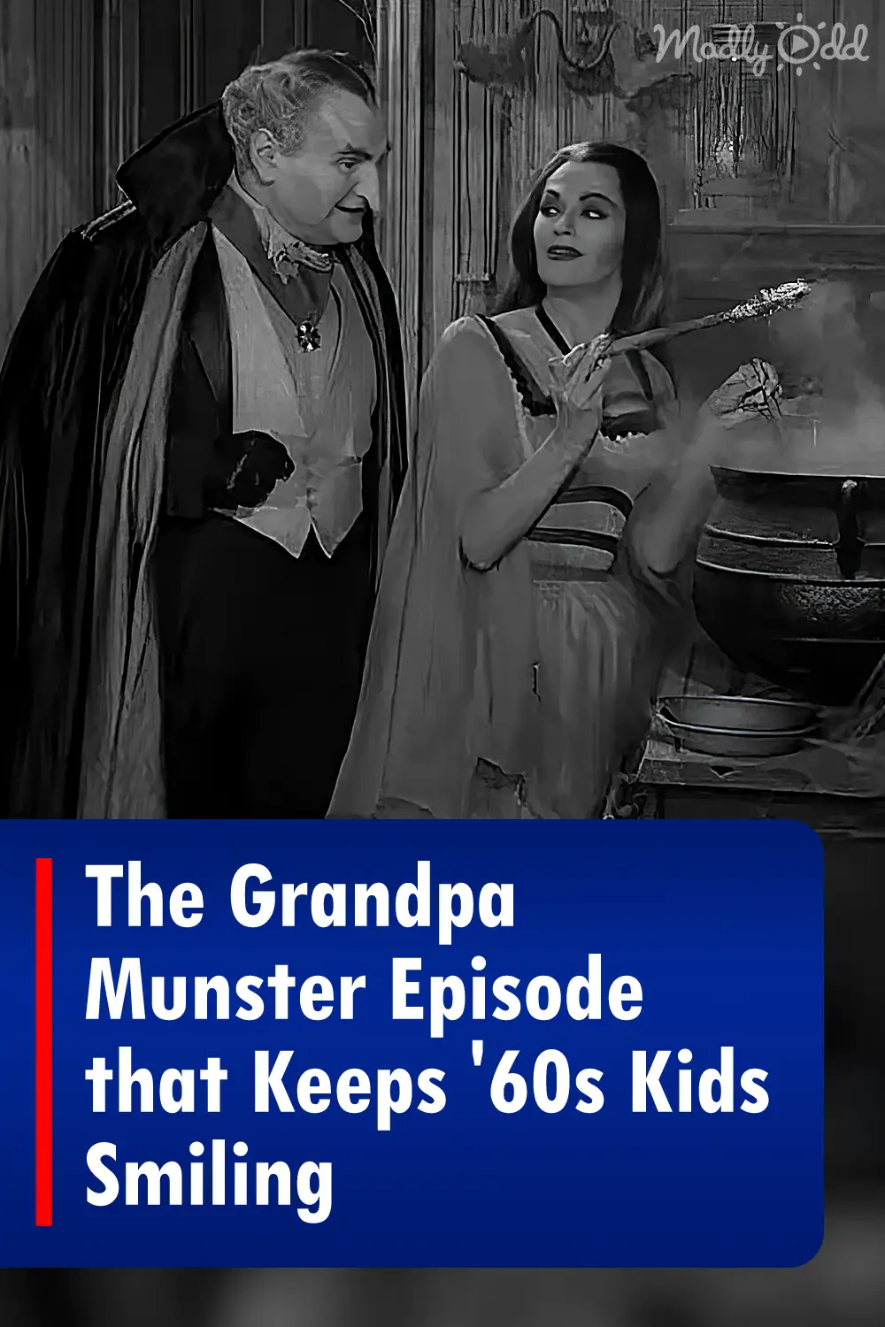 The Grandpa Munster Episode that Keeps \'60s Kids Smiling