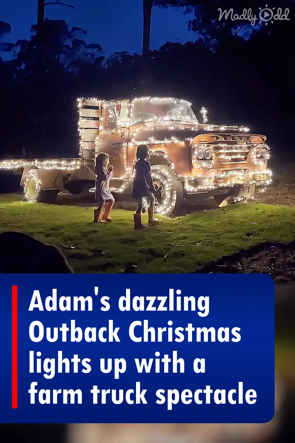 Adam\'s dazzling Outback Christmas lights up with a farm truck spectacle