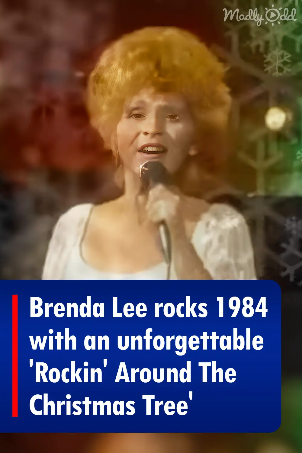 Brenda Lee rocks 1984 with an unforgettable \'Rockin\' Around The Christmas Tree\'