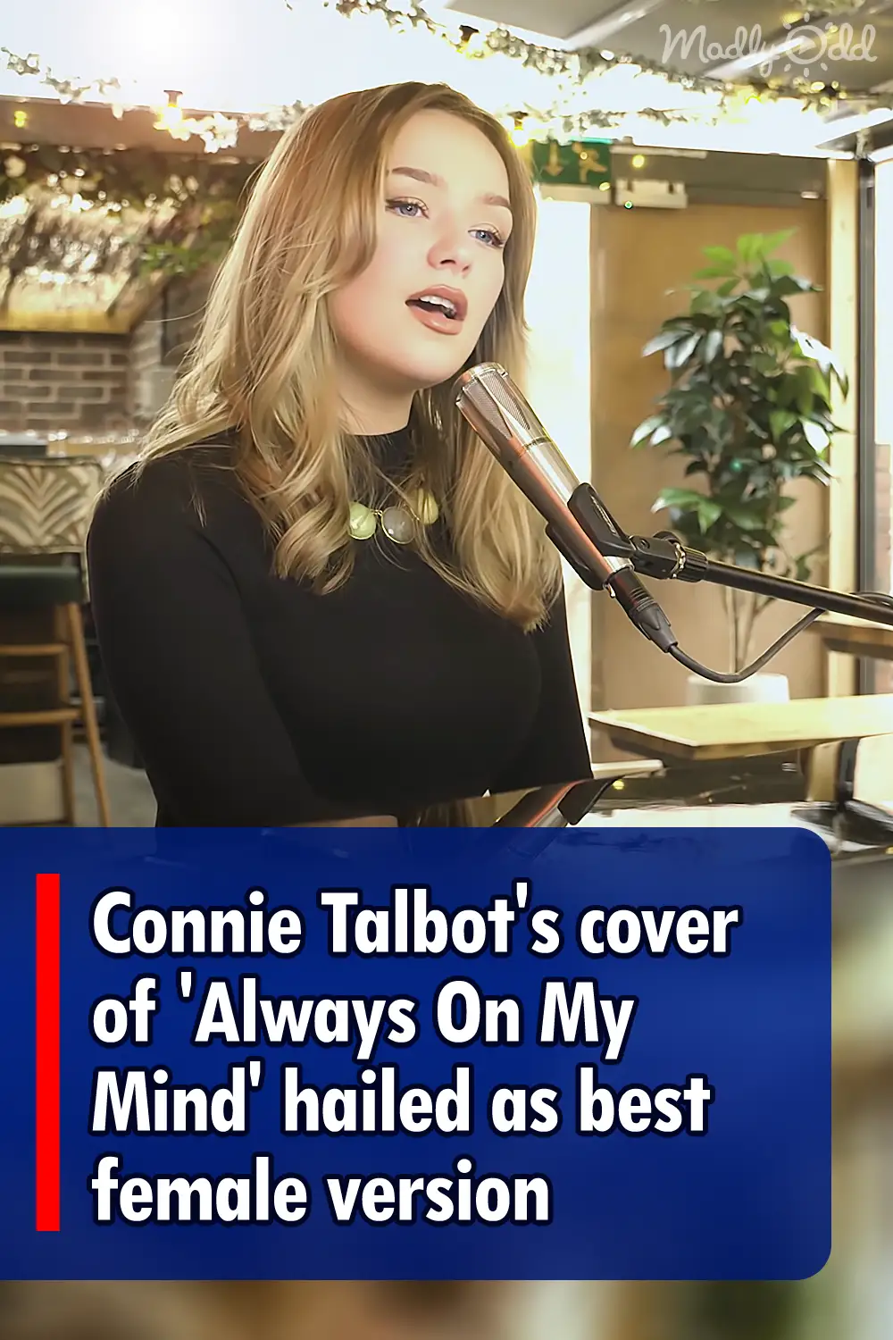 Always On My Mind — Connie Talbot