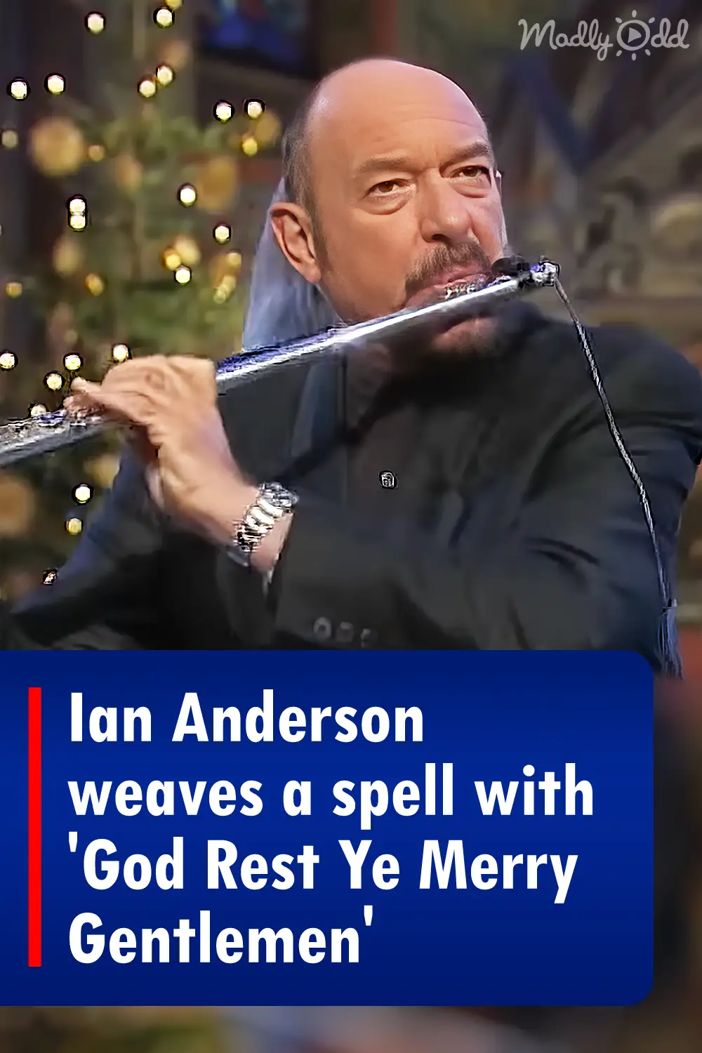 Ian Anderson weaves a spell with \'God Rest Ye Merry Gentlemen\'