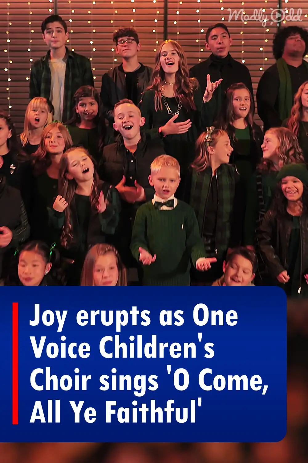 Joy erupts as One Voice Children\'s Choir sings \'O Come, All Ye Faithful\'