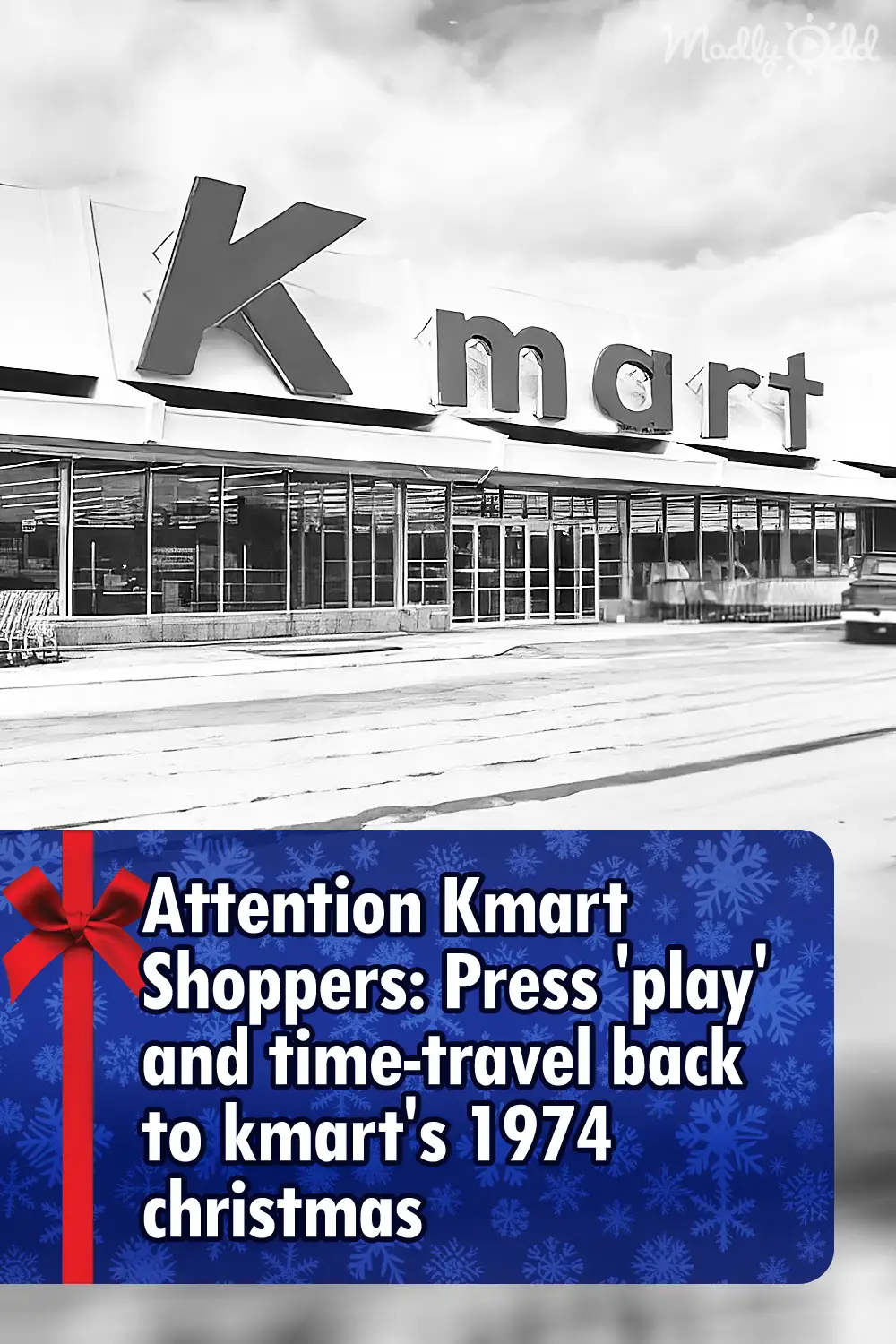 Attention Kmart Shoppers: Press \'play\' and time-travel back to kmart\'s 1974 christmas