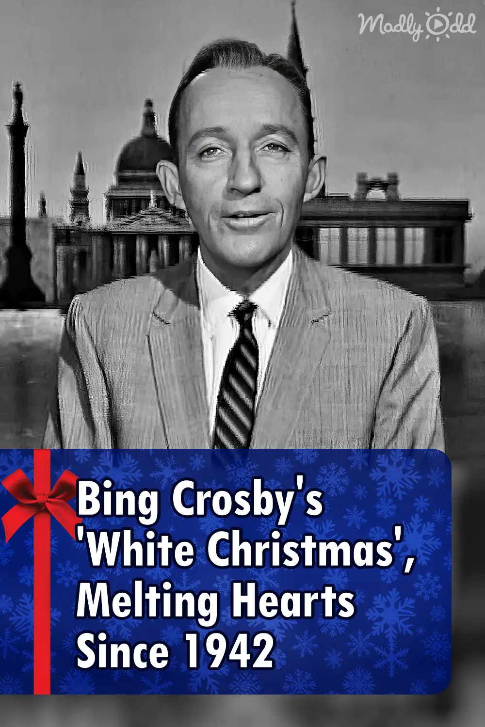 Bing Crosby\'s \'White Christmas\', Melting Hearts Since 1942