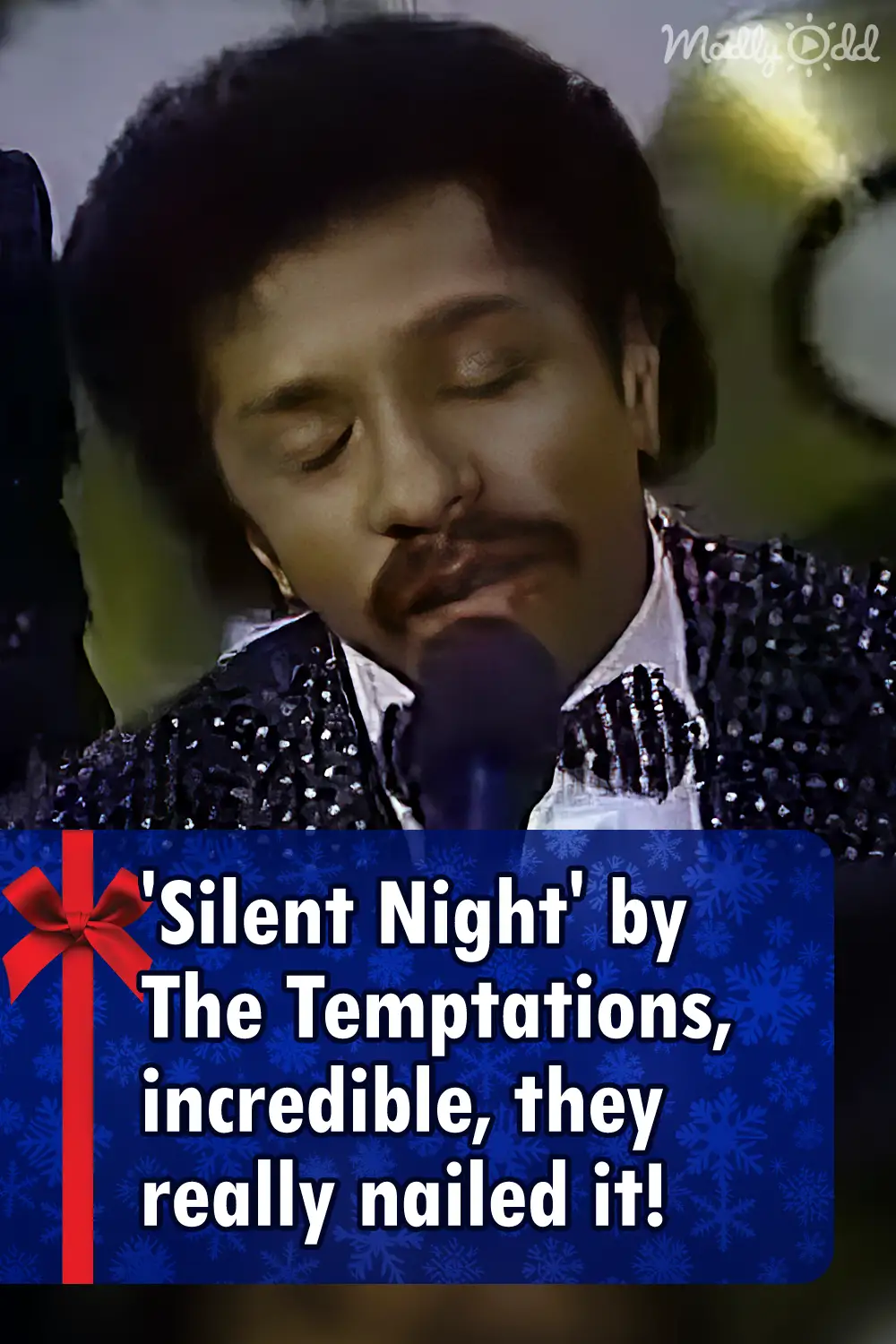 \'Silent Night\' by The Temptations, incredible, they really nailed it!
