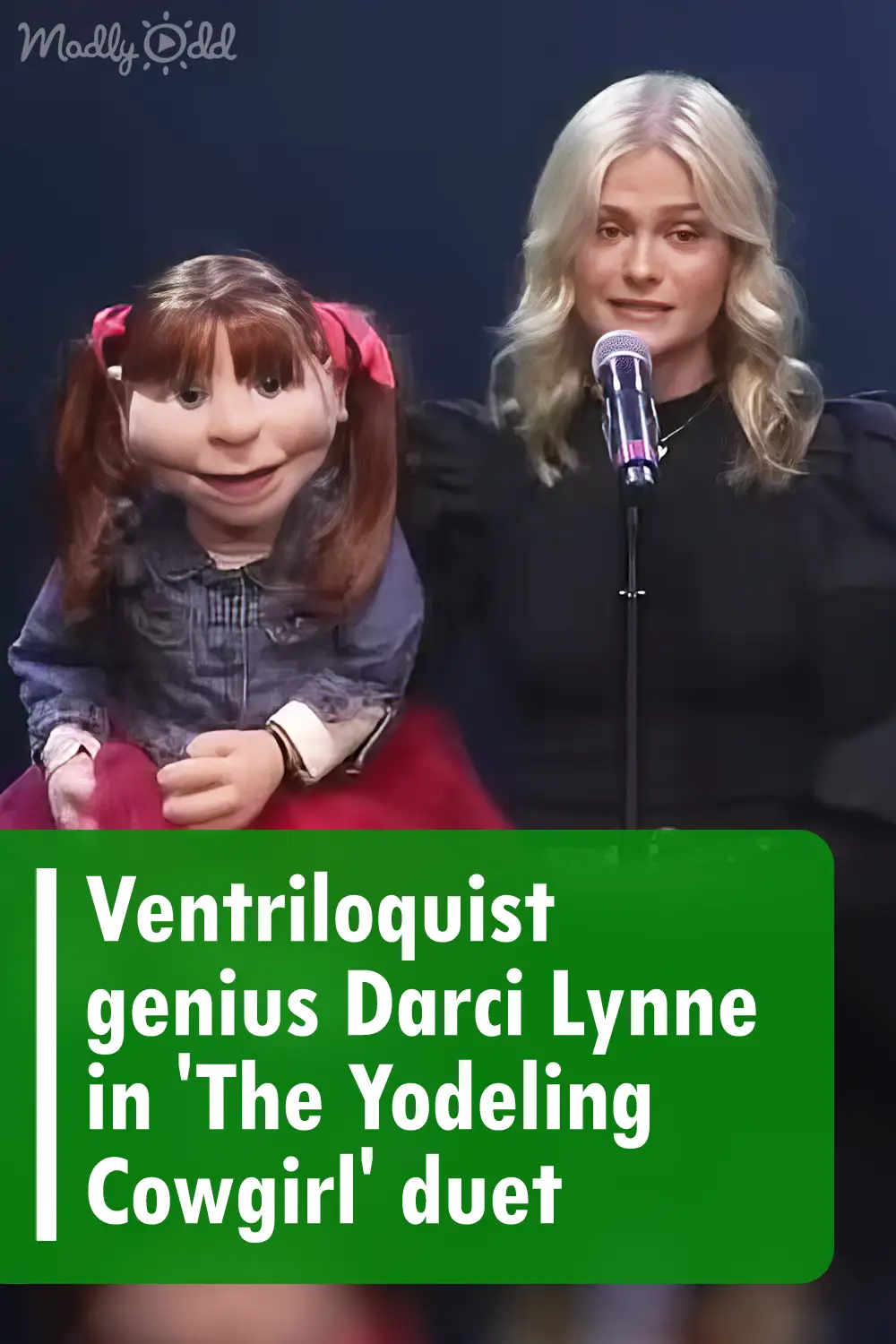 Ventriloquist genius Darci Lynne in \'The Yodeling Cowgirl\' duet