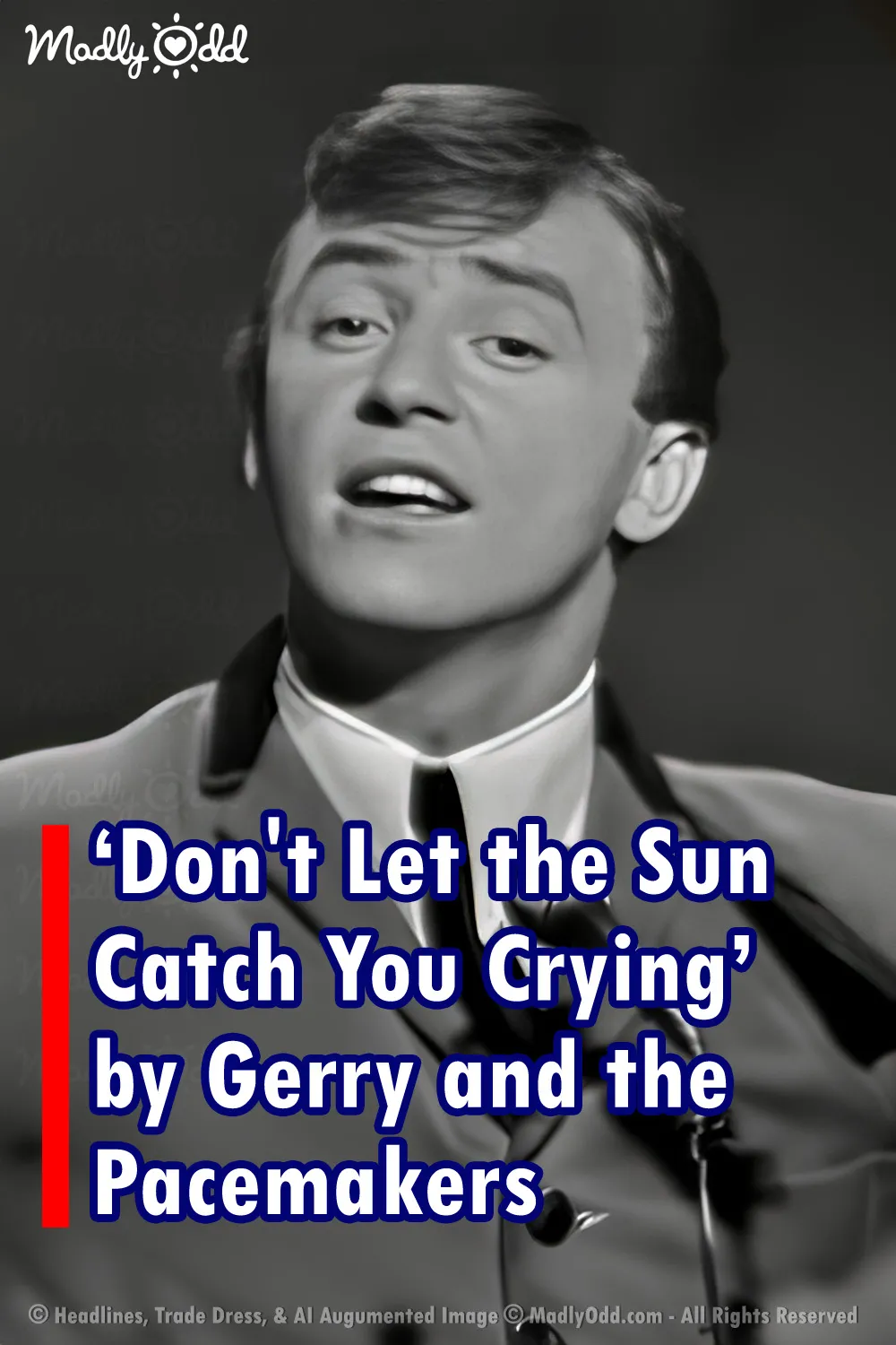 Gerry and the Pacemakers\' Tearjerker \