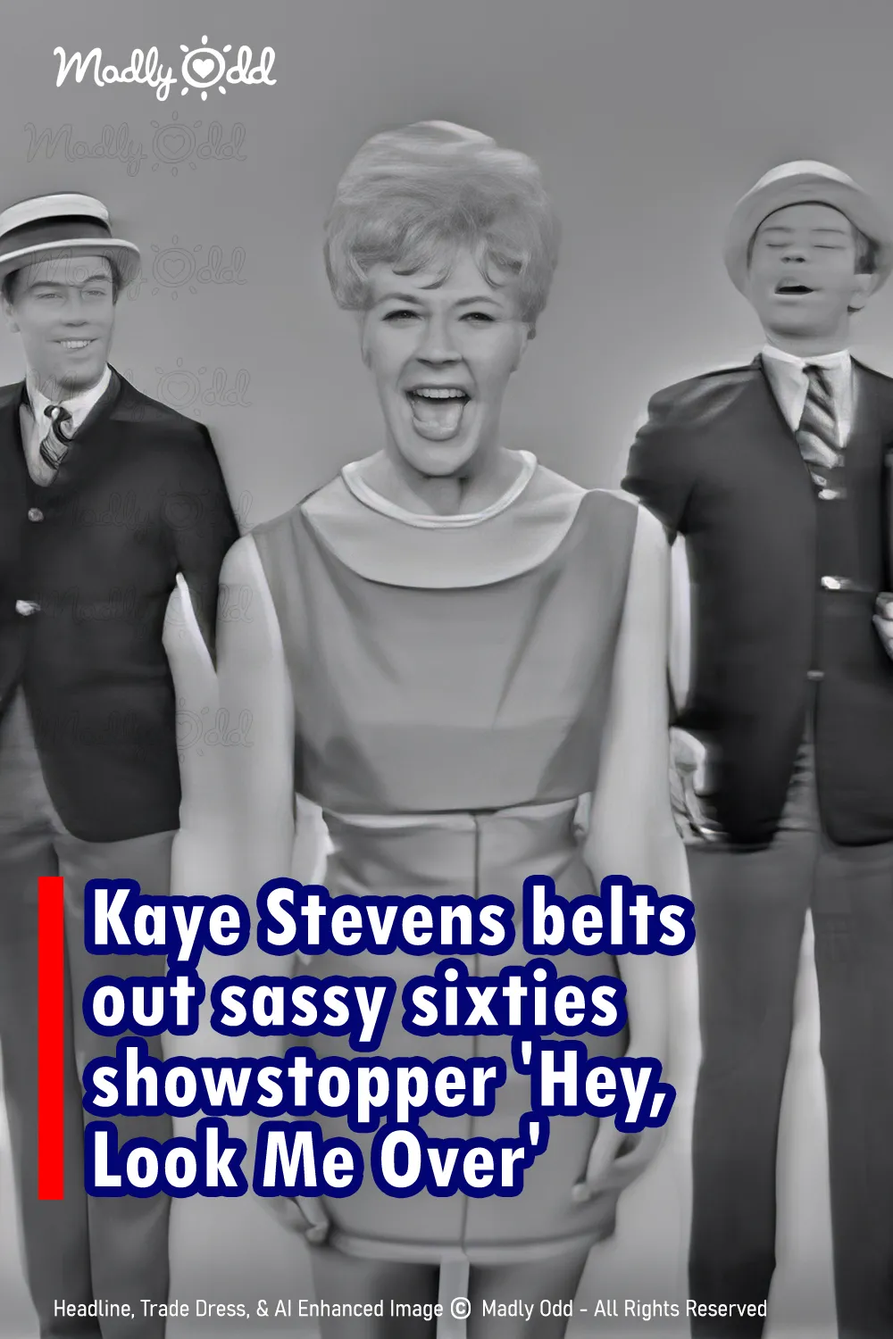 Kaye Stevens \'Hey, Look Me Over\' a sassy sixties showstopper on Sullivan
