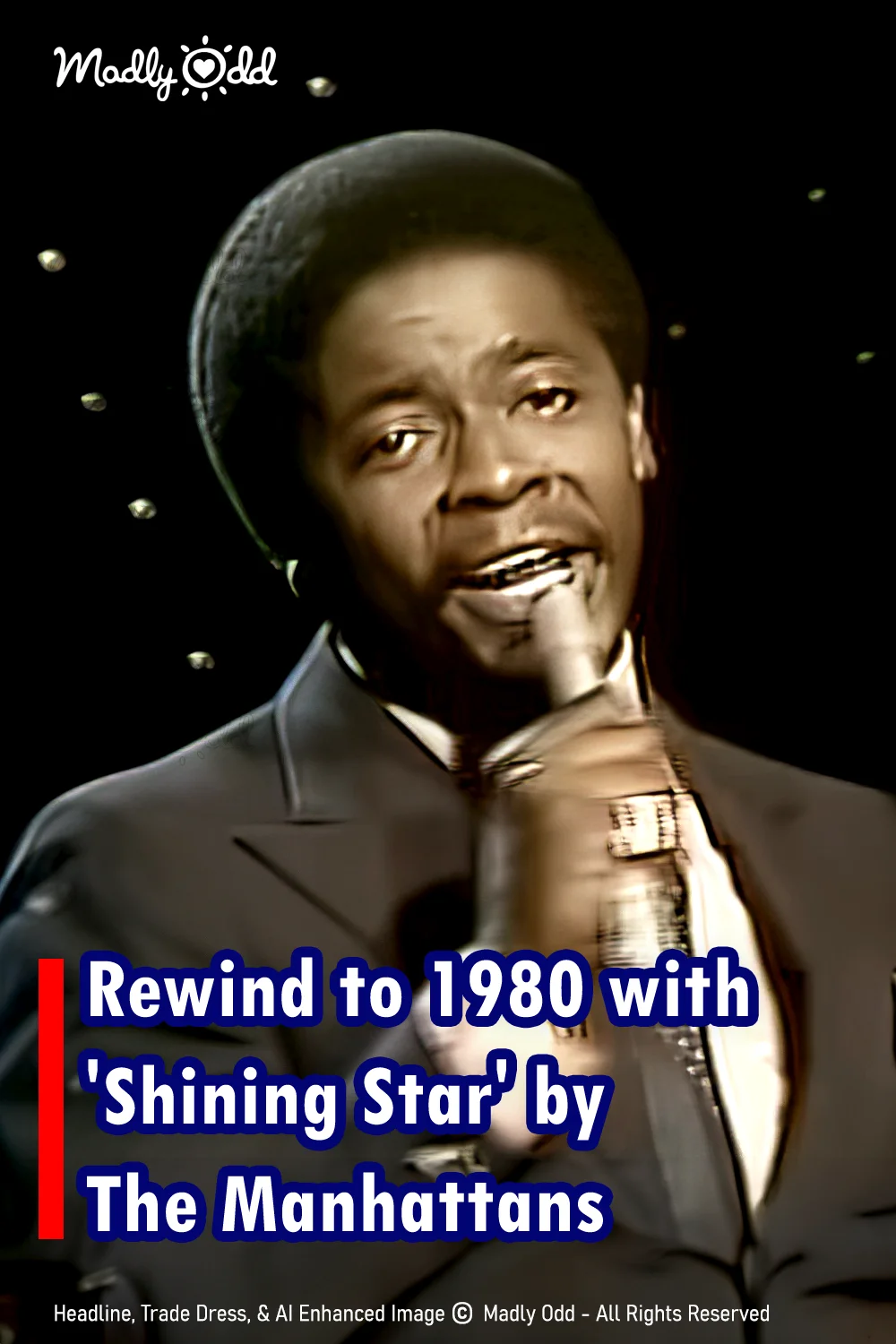 Turn the dial to 1980 with \'Shining Star\' by The Manhattans