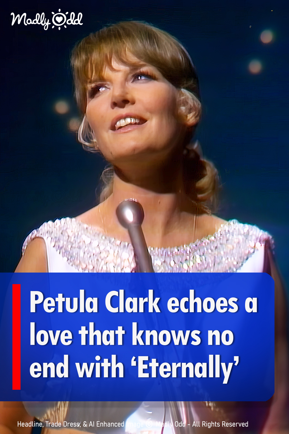 Petula Clark echoes a love that knows no end with ‘Eternally’ (1967)