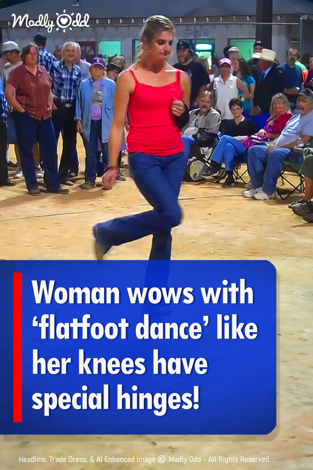 Woman wows with ‘flatfoot dance’ like her knees have special hinges